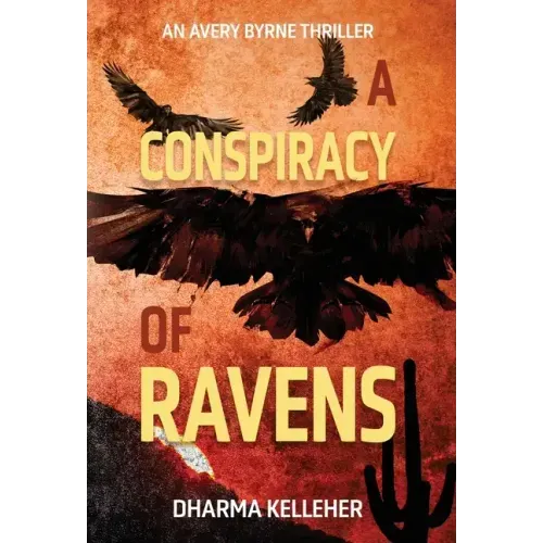 A Conspiracy of Ravens: An Avery Byrne Crime Thriller