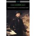 The Personal Memoirs of U. S. Grant (Volumes I and II)