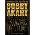 Black Gold: A Terrorism Thriller
