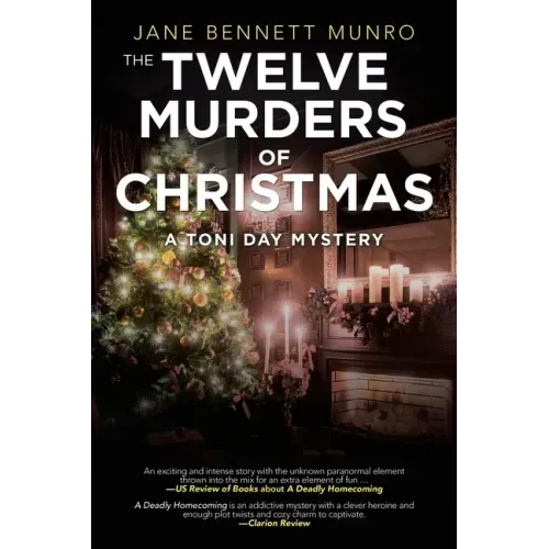 The Twelve Murders of Christmas: A Toni Day Mystery
