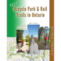 Best Bicycle Park and Rail Trails in Ontario - Volume 1: 45 Park Paths - 20 Rail Trails