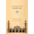Major Themes of the Qur'an: Second Edition