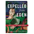 Expelled from Eden: A William T. Vollmann Reader