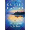 The Things We Do for Love