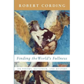 Finding the World's Fullness