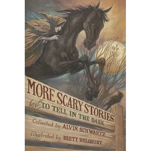 More Scary Stories to Tell in the Dark