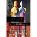 Malice in Wonderland