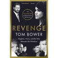 Revenge: Meghan, Harry, and the War Between the Windsors