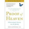 Proof of Heaven: A Neurosurgeon's Journey Into the Afterlife