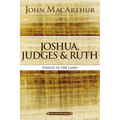 Joshua, Judges, and Ruth: Finally in the Land