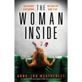 The Woman Inside: An unputdownable psychological thriller with a breathtaking twist