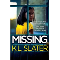 Missing: A totally addictive psychological thriller with a shocking twist