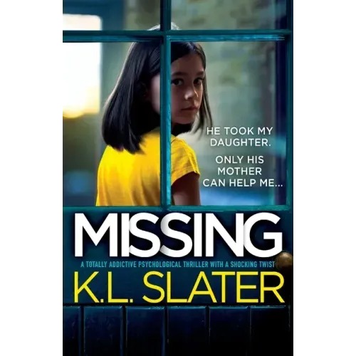 Missing: A totally addictive psychological thriller with a shocking twist