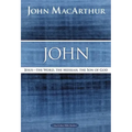 John: Jesus - The Word, the Messiah, the Son of God