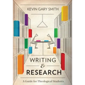 Writing and Research: A Guide for Theological Students