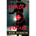 Deadly Focus