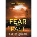 Fear the Past