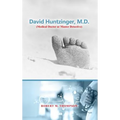 David Hunzinger, M.D. (Medical Doctor or Master Detective)