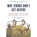 Why Zebras Don't Get Ulcers