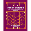 Prairie Designs II 2nd Edition