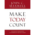Make Today Count: The Secret of Your Success Is Determined by Your Daily Agenda