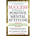 Success Through a Positive Mental Attitude