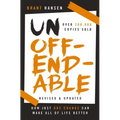 Unoffendable: How Just One Change Can Make All of Life Better (Updated with Two New Chapters)