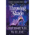 Throwing Shade: A Humorous Paranormal Women's Fiction