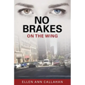No Brakes: On the Wing