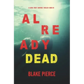 Already Dead (A Laura Frost FBI Suspense Thriller-Book 5)