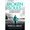 Broken Souls: An absolutely addictive mystery thriller with a brilliant twist