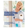 Martha Stewart's Homekeeping Handbook: The Essential Guide to Caring for Everything in Your Home