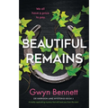 Beautiful Remains: A totally captivating mystery that will hook you from the start