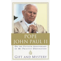 Gift and Mystery: On the fifteth anniversary of my priestly ordination