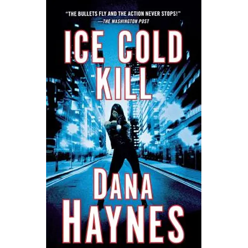 Ice Cold Kill: A Daria Gibron Thriller