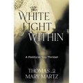 The White Light Within: A Political Spy Thriller