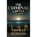 The Criminal Lawyer (Mass Market Paperback): (A Good Lawyer Novel)