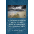 Tasmania's Beaumaris Beach Mystery: What Happened to Nancy and Victoria?
