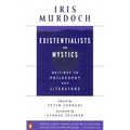 Existentialists and Mystics: Writings on Philosophy and Literature