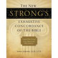 The New Strong's Exhaustive Concordance of the Bible: Every Word of the Bible Indexed, Large Print Edition