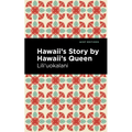 Hawaii's Story by Hawaii's Queen