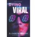 Dying to Go Viral: A Psychological Crime Thriller