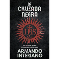 La Cruzada Negra: Una Novela de Intriga Internacional y Revolución