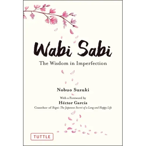 Wabi Sabi: The Wisdom in Imperfection