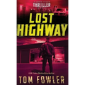 Lost Highway: A John Tyler Thriller
