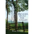 Render Unto the Valley