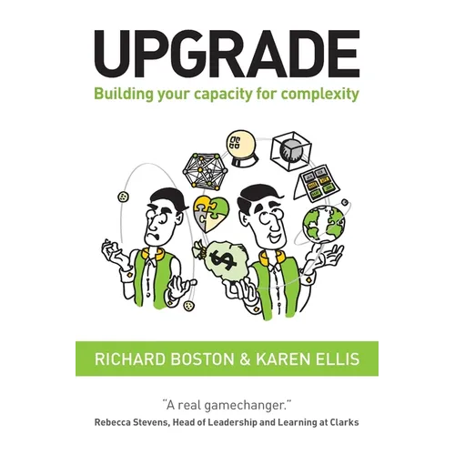 Upgrade: Building your capacity for complexity
