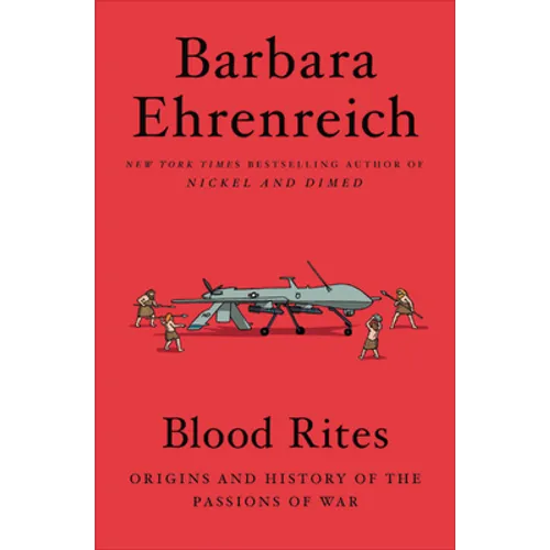 Blood Rites: Origins and History of the Passions of War