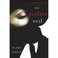 The Perfect Veil (A Jessie Hunt Psychological Suspense Thriller-Book Seventeen)