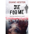 Die for Me